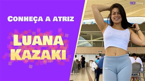 luana kazaki|Luana